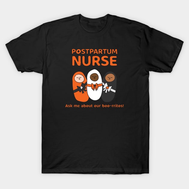 Postpartum Boo-rritos T-Shirt by midwifesmarket